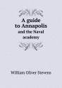 A Guide To Annapolis And The Naval Academy - Preview