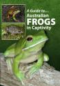 A Guide To Australian Frogs In Captivity - Preview