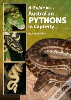 A Guide To Australian Pythons In Captivity