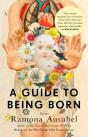 A Guide To Being Born - Preview