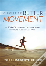 A Guide To Better Movement