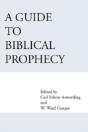 A Guide To Biblical Prophecy - Preview
