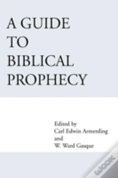 A Guide To Biblical Prophecy