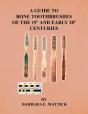 A Guide To Bone Toothbrushes Of The 19th And Early 20th Centuries - Preview