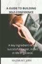 A Guide To Building Self-Confidence - Preview