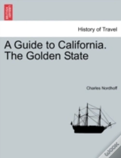 Capa do artigo A Guide To California. The Golden State
