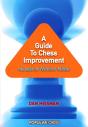 A Guide To Chess Improvement - Preview