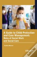 A Guide To Child Protection And Case Management