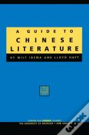 A Guide To Chinese Literature