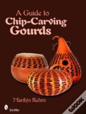 A Guide To Chip-Carving Gourds
