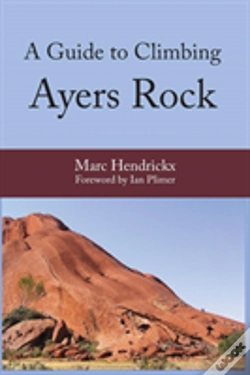 Capa do artigo A Guide To Climbing Ayers Rock
