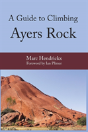 A Guide To Climbing Ayers Rock - Preview