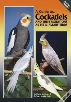 Capa do artigo A Guide To Cockatiels And Their Mutations As Pet And Aviary Birds