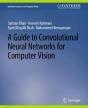 A Guide To Convolutional Neural Networks For Computer Vision - Preview