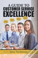 A Guide To Customer Service Excellence