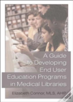 Capa do artigo A Guide To Developing End User Education Programs In Medical Libraries