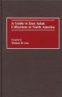 A Guide To East Asian Collections In North America - Preview