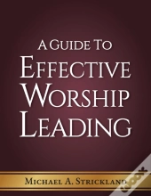 A Guide To Effective Worship  Leading