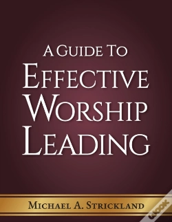 Capa do artigo A Guide To Effective Worship  Leading
