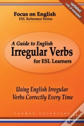 A Guide To English Irregular Verbs For E