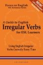 A Guide To English Irregular Verbs; How To Use Them Correctly Every Time - Preview