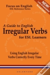 Capa do artigo A Guide To English Irregular Verbs; How To Use Them Correctly Every Time
