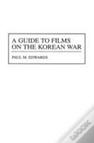 A Guide To Films On The Korean War