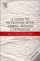 A Guide To Filtration With String Wound Cartridges
