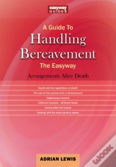 A Guide To Handling Bereavement The Easyway