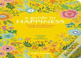 A Guide To Happiness