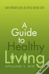 A Guide To Healthy Living