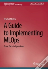 A Guide To Implementing Mlops