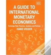 A Guide To International Monetary Economics, Third Edition