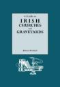 A Guide To Irish Churches And Graveyards - Preview