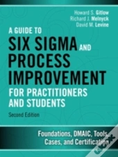 A Guide To Lean Six Sigma And Process Improvement For Practitioners And Students
