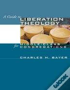 A Guide To Liberation Theology For Middle-Class Congregations