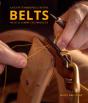 A Guide To Making Leather Belts With 12 Complete Projects - Preview