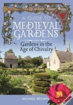 Capa do artigo A Guide To Medieval Gardens
