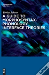 Capa do artigo A Guide To Morphosyntax-Phonology Interface Theories