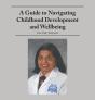 A Guide To Navigating Childhood Development And Wellbeing - Preview