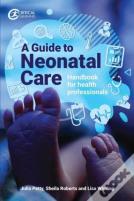 A Guide To Neonatal Care