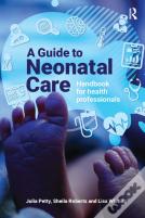A Guide To Neonatal Care