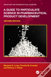 Capa do artigo A Guide To Particulate Science In Pharmaceutical Product Development