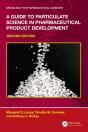 A Guide To Particulate Science In Pharmaceutical Product Development - Preview