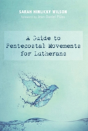 A Guide To Pentecostal Movements For Lutherans - Preview