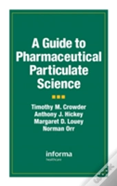 A Guide To Pharmaceutical Particulate Science