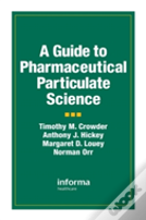 A Guide To Pharmaceutical Particulate Science