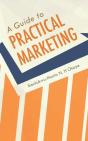 A Guide To Practical Marketing - Preview