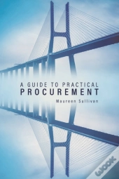 A Guide To Practical Procurement