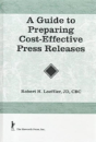 A Guide To Preparing Cost-Effective Press Releases - Preview